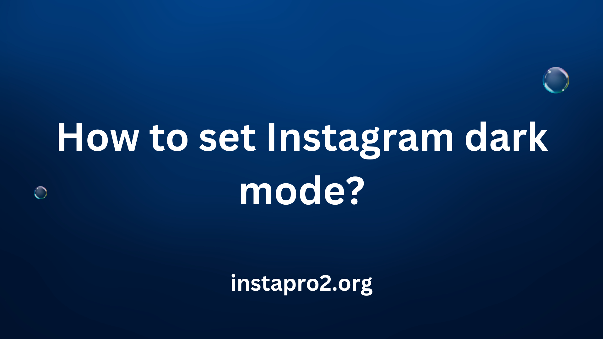 How to set Instagram dark mode?