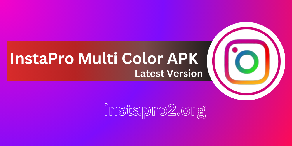 InstaPro Multi Color APK